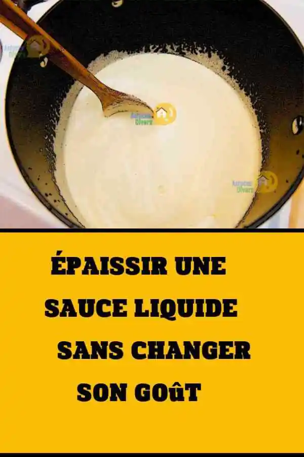 astuce de grand mère pour épaissir une sauce. 
