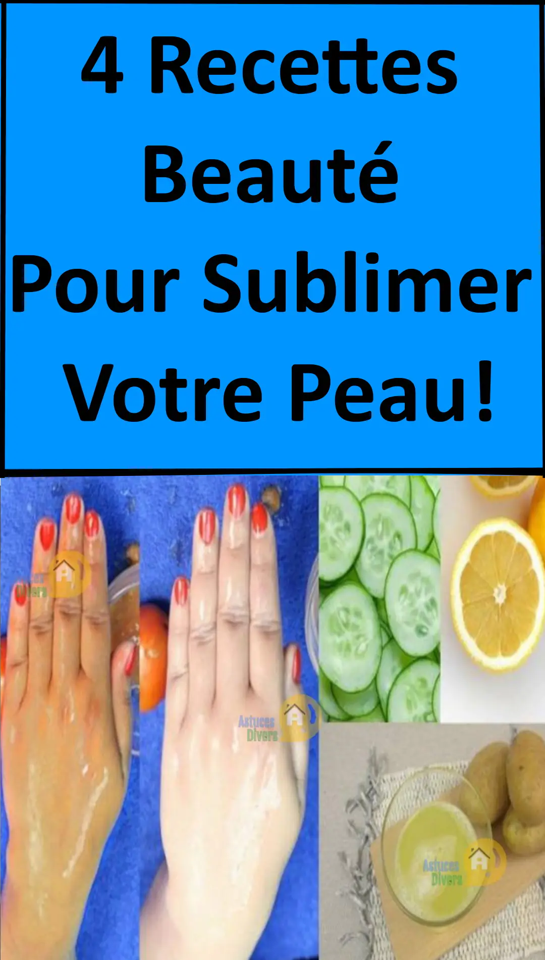 Des recettes naturelles pour avoir une belle peau