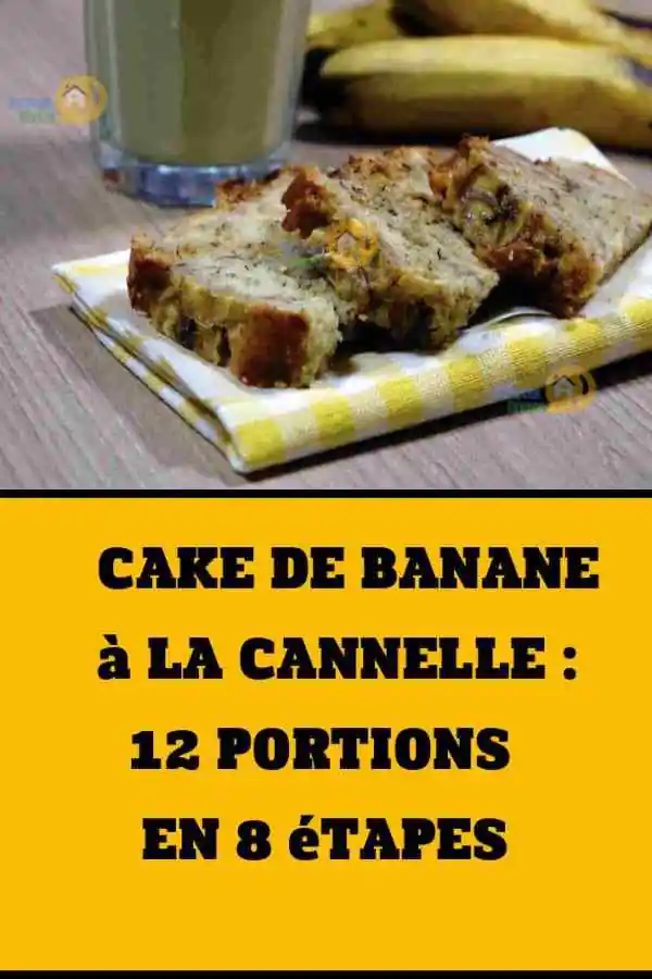 Cake De Banane A La Cannelle 12 Portions 8 Etapes